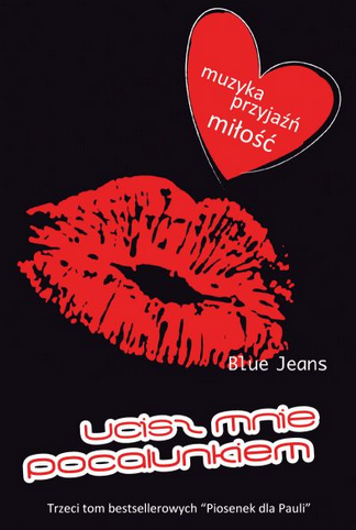 Ucisz mnie pocałunkiem – Jeans Blue