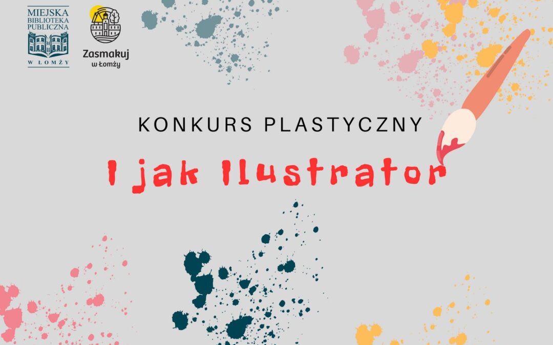 Przygotowywanie wystawy – konkurs plastyczny “I jak Ilustrator”