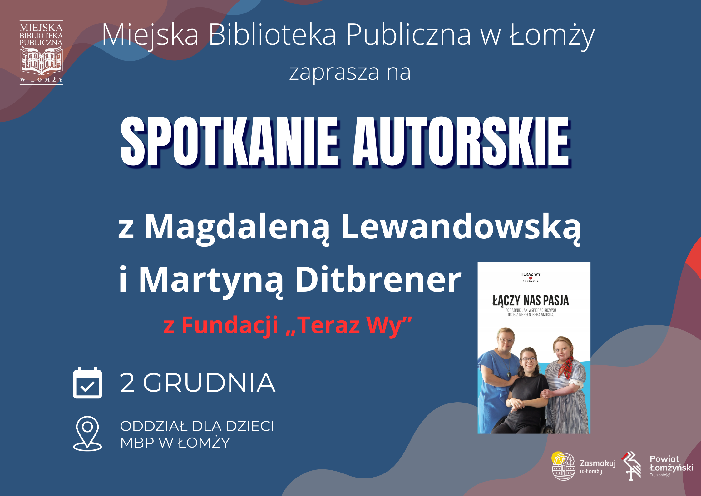 Spotkanie autorskie z Martyną Ditbrener i Magdaleną Lewandowską z Fundacji “Teraz Wy”